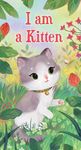 I Am a Kitten (Golden Sturdy Book) (A Golden Sturdy Book)