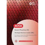 ACCA Strategic Business Leader: Exam Practice Kit