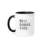 3dRose (mug_151511_4) Best Nana Ever - Gifts for Grandmothers - Grandma nicknames - black text - family gifts - Two Tone Black Mug, 11oz