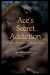 Ace's Secret Addiction: Book Seven in The Vanderbrooke Universe