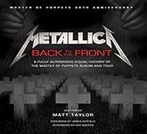 Metallica: Back to the Front: A Ful