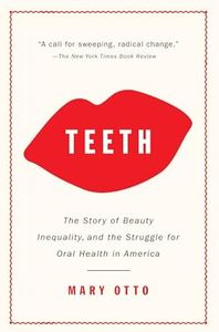 Teeth: The