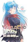 WorldEnd: What Do You Do at the End of the World? Are You Busy? Will You Save Us?, Vol. 3 (WorldEnd: What Do You Do at the End of the World? Are You Busy? Will You Save Us?, 3)