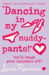 ‘Dancing in my nuddy-pants!’ (Confessions of Georgia Nicolson, Book 4)