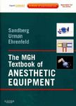 The MGH Textbook of Anesthetic Equipment