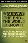 How to Survive The End Of The World