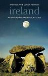 Ireland (Oxford Archaeological Guides): An Oxford Archaeological Guide