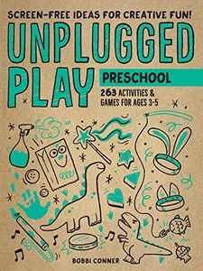 Unplugged Play: Preschool: 233 Activities & Games for Ages 3-5