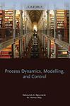 Process Dynamics, Modeling, and Control