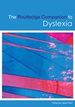 The Routledge Companion to Dyslexia (Routledge Companions (Paperback))