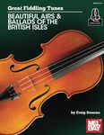 Great Fiddling Tunes - Beautiful Airs & Ballads of the British Isles