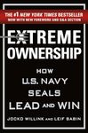 Extreme Ownership: How U.S. Navy SEALs Lead and Win (New Edition)