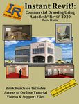 Instant Revit!: Commercial Drawing Using Autodesk® Revit® 2020