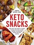 Keto Snacks: From Sweet and Savory Fat Bombs to Pizza Bites and Jalapeño Poppers, 100 Low-Carb Snacks for Every Craving (Keto Diet Cookbook Series)