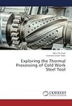 Exploring the Thermal Processing of