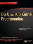 OS X and iOS Kernel Programming