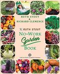 The Ruth Stout No-Work Garden Book: Secrets of the Famous Year Round Mulch Method (1)