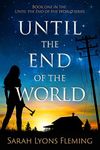 Until the End of the World (Until the End of the World, Book 1)