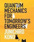 Quantum Mechanics for Tomorrow's En