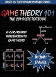 Game Theory 101: The Complete Textbook