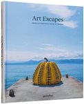 Art Escapes: Hidden Art Experiences Outside the Museum: Hidden Art Experiences Outside the Museums