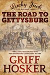 The Road to Gettysburg (Lucky Jack's Civil War Book 3)