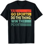 Yay Go Sports! Funny Sport Fan Men Women Kids T-Shirt