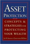 Asset Protection : Concepts and Str