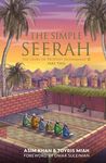 The Simple Serah: The Story of Prophet Muhammad: 2 (The Simple Seerah)