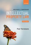 Holyoak and Torremans Intellectual Property Law
