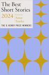 The Best Short Stories 2024: The O. Henry Prize Winners