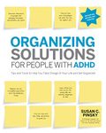 Organizing Solutions for People with ADHD: Tips and Tools to Help You Take Charge of Your Life and Get Organized