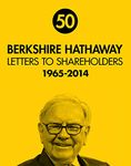 Berkshire Hathaway Letters to Shareholders 1965-2015