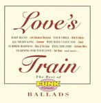 Love's Train: Best Of Funk Essential Ballads 1 / V