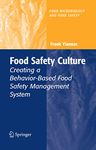 Food Safety Culture: Creating a Behavior-Based Food Safety Management System