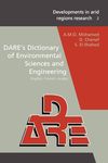 DARE's Dictionary of Environmental Sciences and Engineering: English-French-Arabic: 2 (Developments in Arid Regions Research Series,)