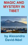 Magic and Mystery in Tibet