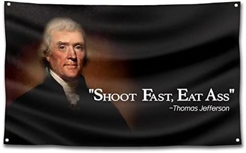 FULAISMGS Thomas Jefferson Shoot Fast, Eat Ass Funny Flags for Room Guys Tapestries College Dorm 3x5 FT Banner