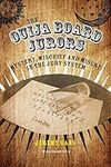 The Ouija Board Jurors: Mystery, Mi