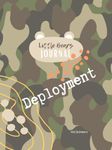 Little Bears Deployment Journal: An activity book designed specifically for children of military families who are facing the challenges of a deployment with the Armed Forces.