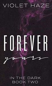 Forever Yours (In the Dark)