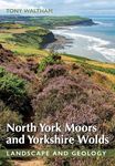 North York Moors and Yorkshire Wolds: Landscape and Geology