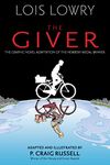 The Giver Graphic Novel: 1 (Giver Quartet, 1) Lowry, Lois and Russell, P. Craig