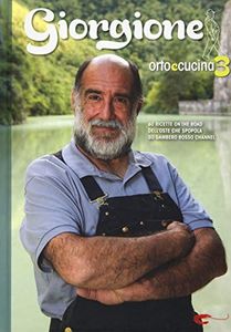 Giorgione. Orto e cucina (Vol. 3)