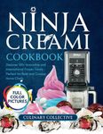 Ninja Creami Cookbook: Discover 100+ Innovative and International Frozen Treats - Perfect for Bold and Curious Home Chefs