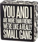 Primitives by Kathy Box Sign, 4-Inch by 4.5-Inch, You and I