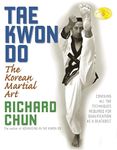 Tae Kwon Do: The Korean Martial Art