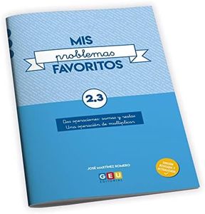 Mis Problemas favoritos 2º Educación Primaria Cuaderno 2.3: mejora la Resolución De Problemas | Recomendado Como repaso | Editorial Geu (Niños de 7 a 8 años)