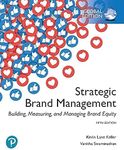 Strategic Brand Management: Building, Measuring, and Managing Brand Equity, Global Edition