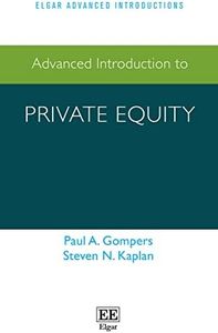 Advanced Introduction to Private Equity (Elgar Advanced Introductions series)